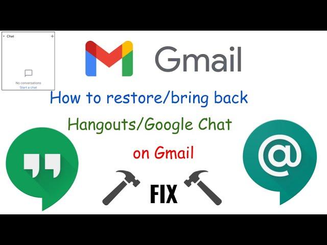 How to Fix Hangouts/Google Chat not coming on Gmail