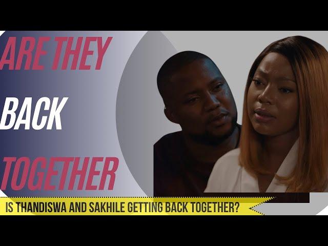 Smoke and Mirrors | Thandiswa and Sakhile Getting Back Together?