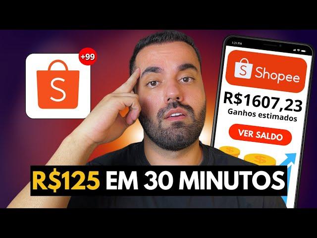 FAÇA R$125 A CADA 30 MINUTOS NA SHOPEE - Afiliado Shopee, Passo a Passo (Dinheiro online)