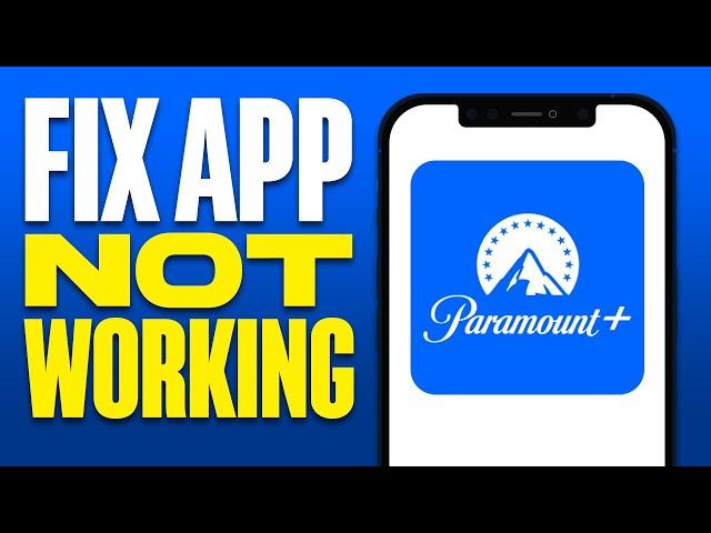 How To Fix Paramount Plus App Not Working (2025)