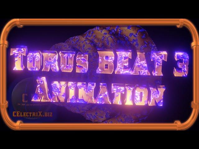 Torus Music Beat 3  Animation | CElectriX Music