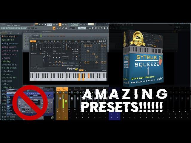 OVER 60 Premium Sytrus Presets!!! Stop buying 3rd Party Vst's!!!