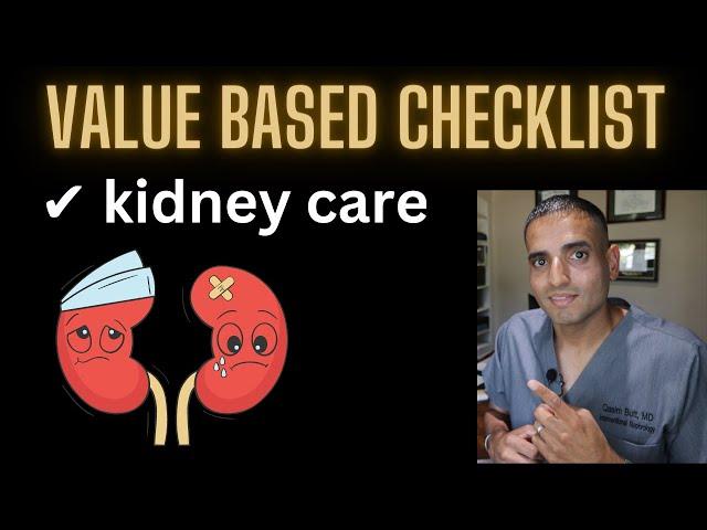 Value Based Checklist in Kidney Care | Your Kidneys Your Health | @qasimbuttmd
