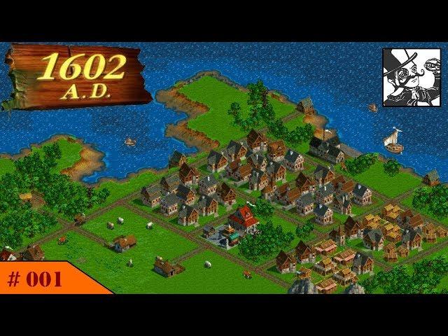 Anno 1602 A.D. #001 Travelling back in Time!