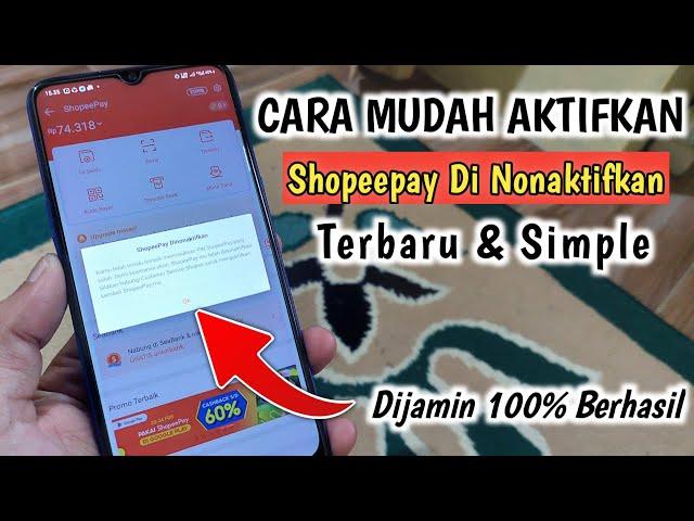 Cara aktifkan shopeepay yang dinonaktifkan 2024 ( cara mengatasi shopee paylater dinonaktifkan )