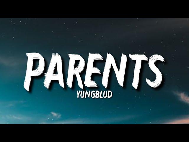 YUNGBLUD - Parents (Lyrics) "I Was Born in a Messed Up Century" [Tiktok Song]