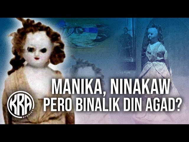 Antigong Manika, Ninakaw. Pero Binalik rin agad?