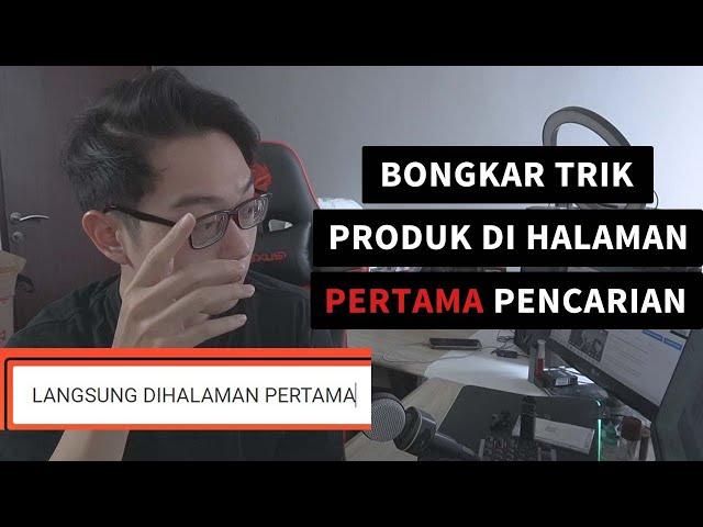 4 Step Rahasia - Produk Muncul Di Halaman Pertama Pencarian Shopee / Tokopedia / Lazada !