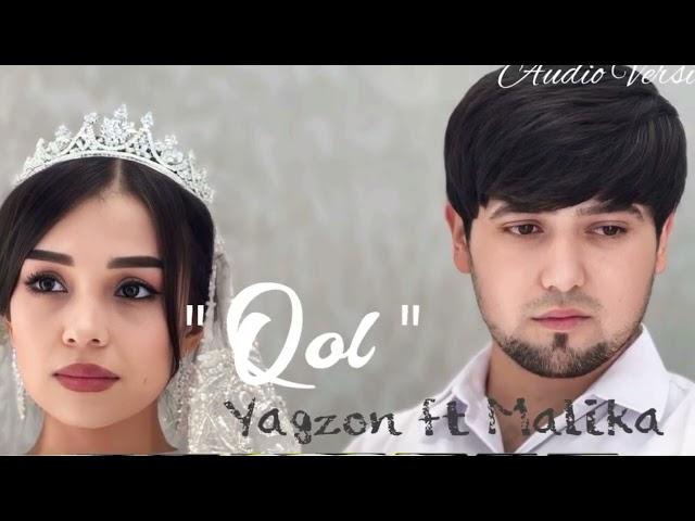 Yagzon ft Malika “Qol” Ягзон фт Малика “Кол”