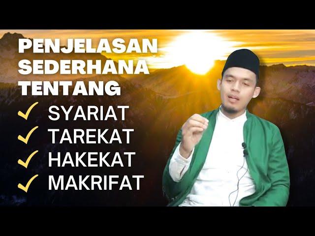 Penjelasan Sederhana MENGENAL Syariat, Tarekat, Hakekat &  Makrifat | Buya Arrazy Hasyim MA