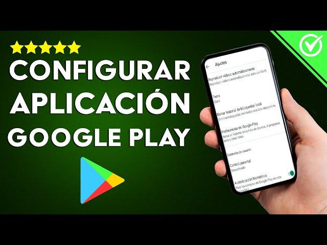 Cómo Configurar Google Play Store, Buscar las Actualizaciones y Poder Solucionar Todos los Errores