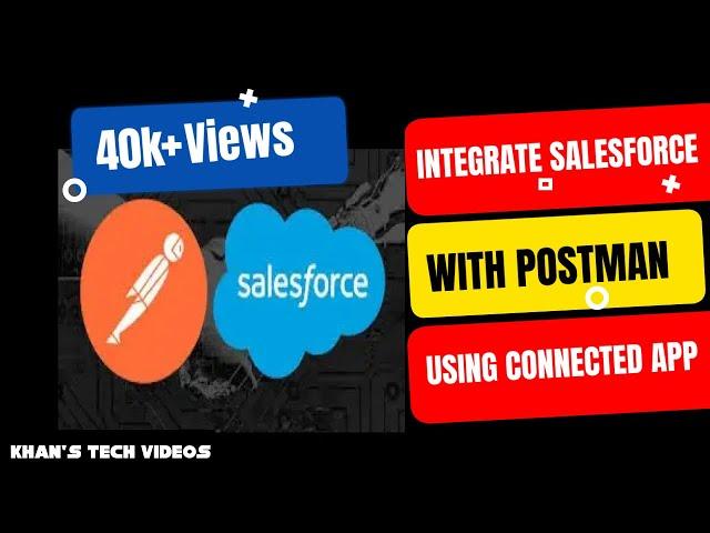 Integrate Salesforce with Postman using connected app with OAuth 2.0 to perform API calls.