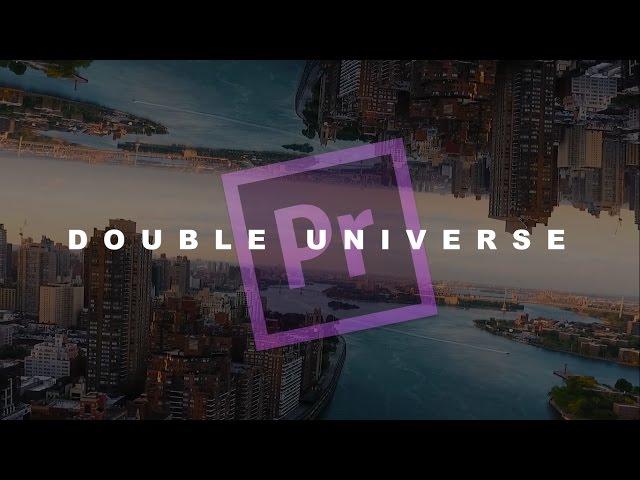 Tutorial Cara Mebuat Double Universe seperti Film Upside Down - Adobe Premiere Pro (Indonesia)