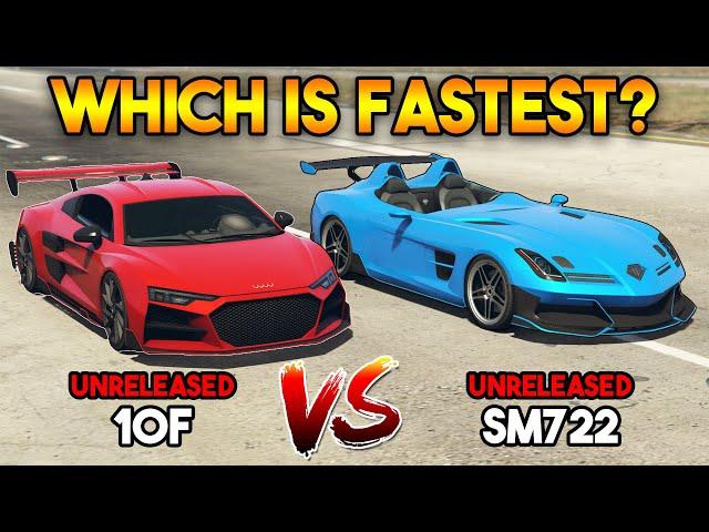 GTA 5 ONLINE : 10F VS SM722 (WHICH IS FASTEST? UNRELEASED)