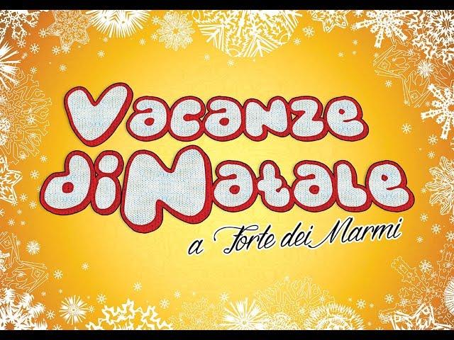 Vacanze di Natale a Forte dei Marmi - Ufficiale Film Completo