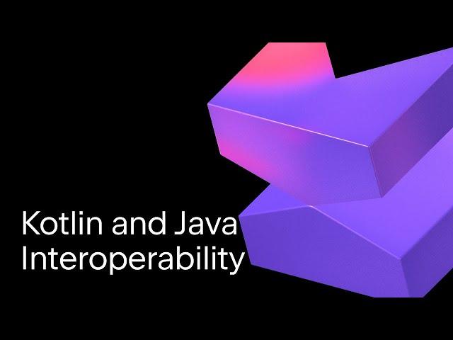 From Java to Kotlin and Back | Kotlin Team Tutorial
