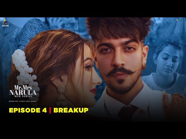 Mr And Mrs Narula - EP 04 (Breakup) Based On True Love Story - Latest Web Series 2023