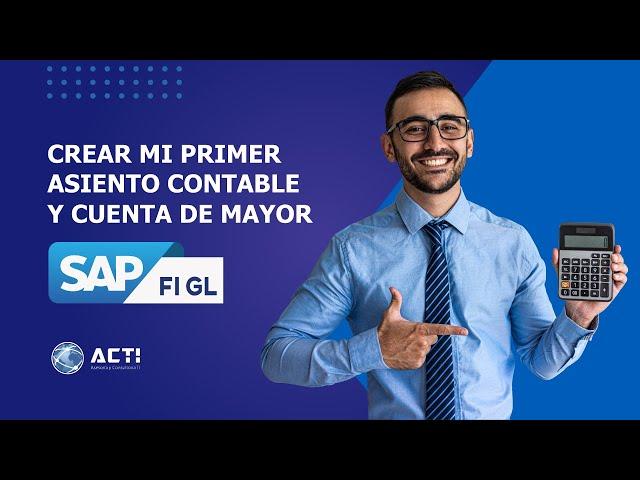 Taller Gratis  // Crear mi primer asiento contable y cuenta de mayor // SAP FI GL