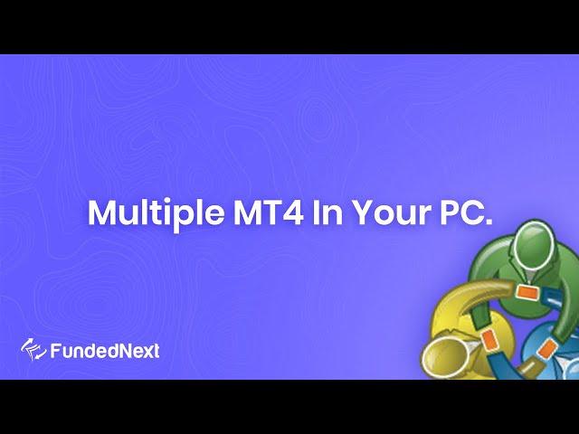 How to Run Multiple MT4 In a Single PC