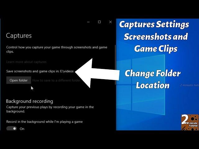 How to Change Windows 10 Screen Recorder Folder Location | Captures Settings Tutorial