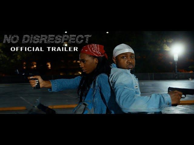 No Disrespect - Official Trailer [HD] | SVS Productions