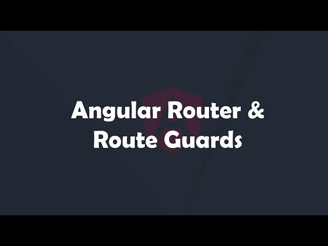 Angular Router and Route Guards | Angular Concepts made easy | Procademy Classes