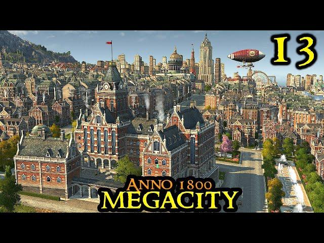 MAJOR ISLAND LOST - Anno 1800 MEGACITY || ULTRA Hard & 160+ Mods & ALL DLCs | Part 13