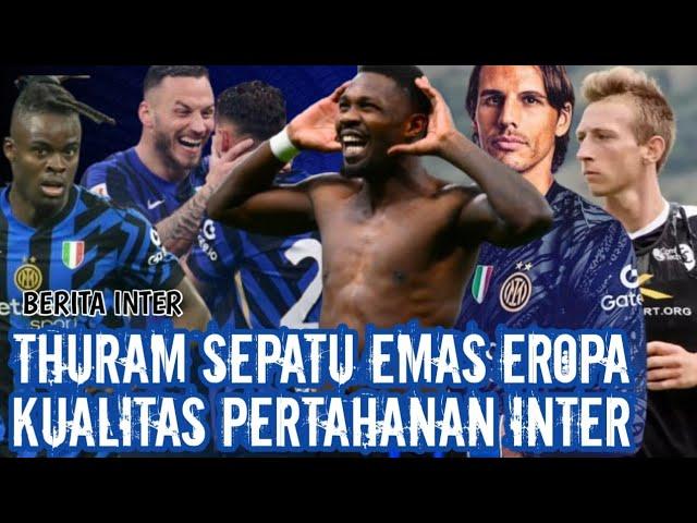 THURAM BERSAING SEPATU EMAS  KUALITAS PERTAHANAN  BIJAK DI BURSA TRANSFER  BERTOLA  BERITA INTER