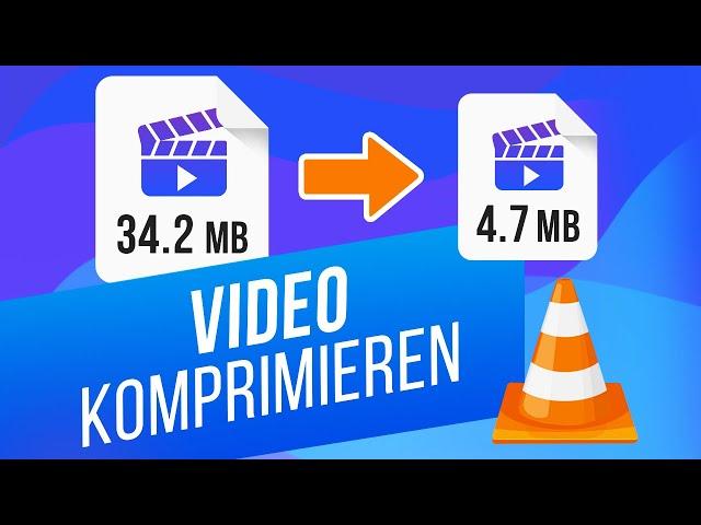 Videos mit VLC Media Player konvertieren | Videogröße ohne Qualitätsverlust komprimieren