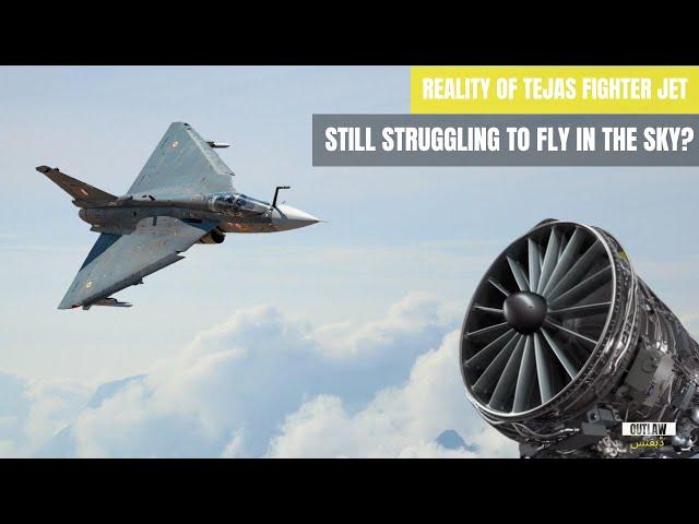 Reality of Tejas Fighter Jet Struggling to fly in Skies | Outlaw Defence