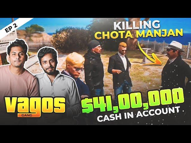 VAGOS the RICHEST gang? Assassinating CHOTA MANJAN (Part-2)