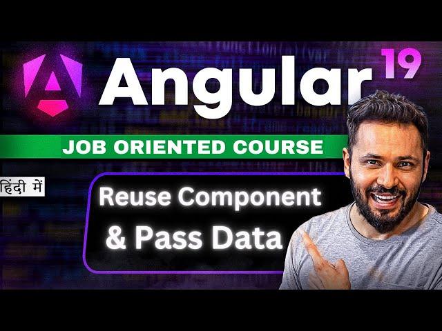 Angular 19 Tutorial Hindi #43 Reuse Components with Pass Data to Child Components Easily #angular19