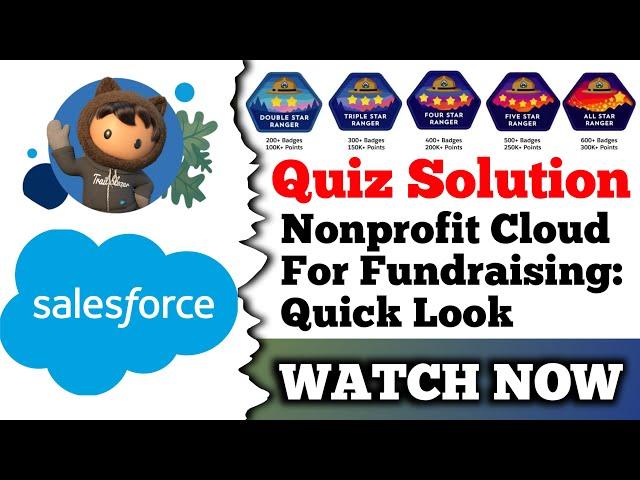 Nonprofit Cloud for Fundraising: Quick Look | Salesforce Trailhead | Quiz Solution