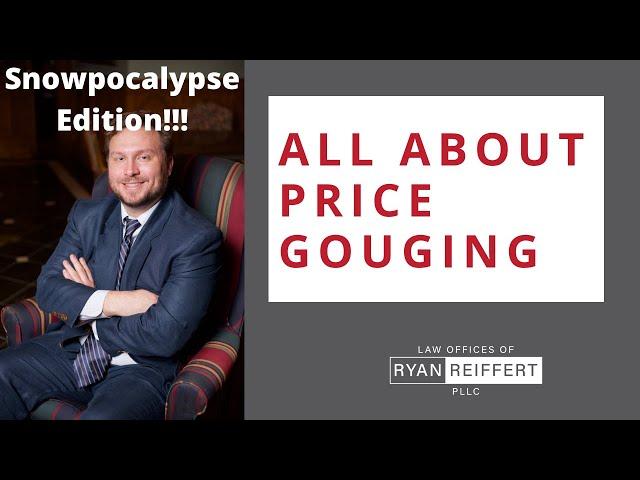 SNOWPOCALYPSE! Price Gouging Explained by an Attorney - Law Offices of Ryan Reiffert