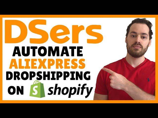 Shopify DSers Tutorial - Automate Order Fulfillment & Product Importing For Aliexpress Dropshipping