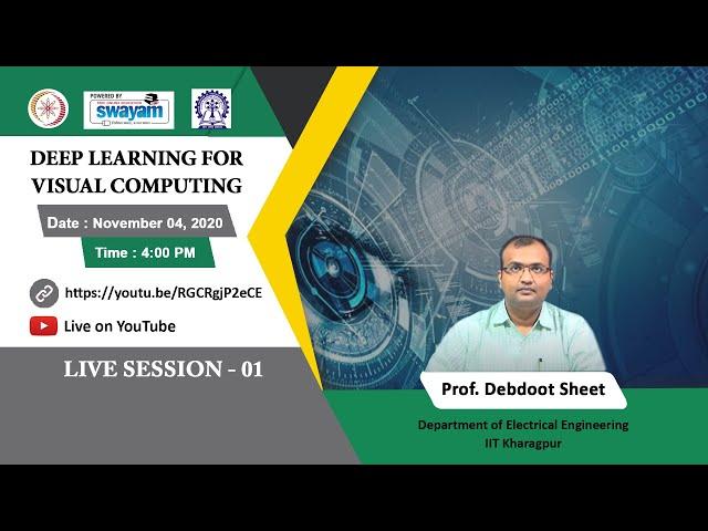 LIVE Session - 1 : Deep Learning For Visual Computing