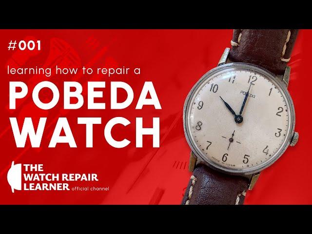 Learning How To Repair A Pobeda Watch