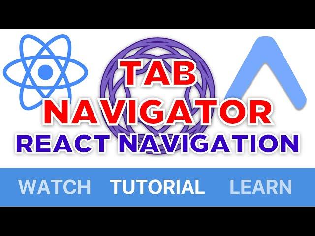 Tab Navigator for Absolute Beginners [React Navigation 3.0] [Tutorial?]