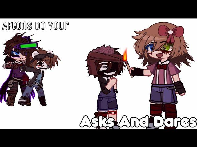 ||Aftons And Others Do You Asks And Dares||My AU||Gacha FNaF||