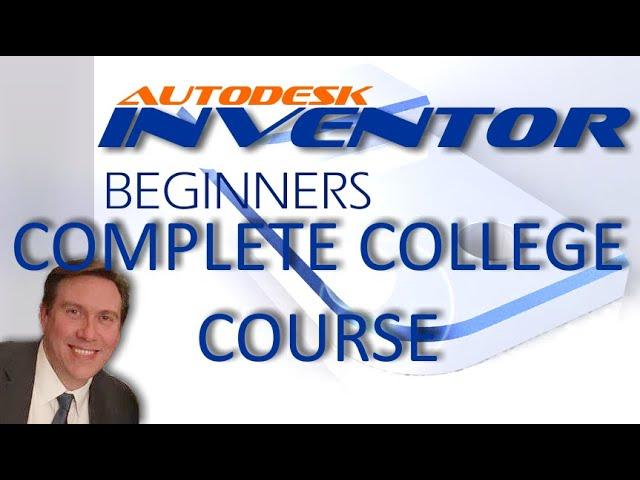 Autodesk Inventor Complete College Course for Beginners with Training Guide