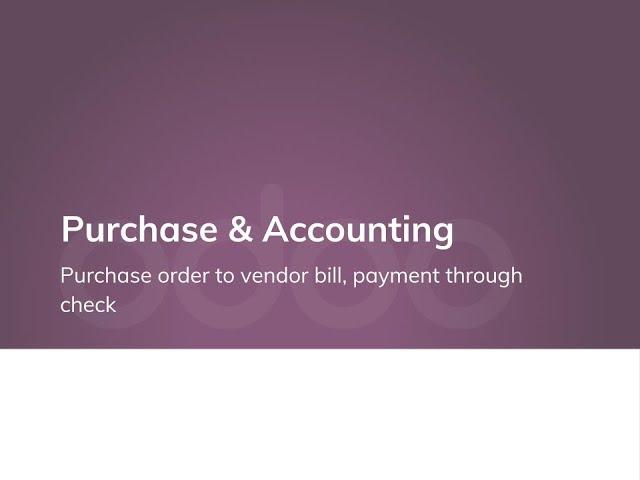 Purchase order to vendor bill, payment through check