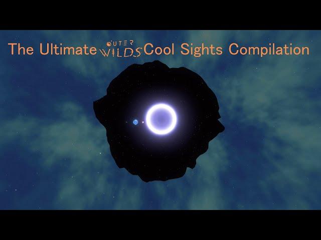 The Ultimate Outer Wilds Cool Sights And Glitches Compilation