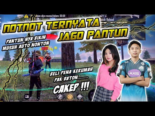 TERNYATA NOTNOT JAGO PANTUN, KESERUAN MAIN BARENG NOTNOT, RIPAL & O'Connor.