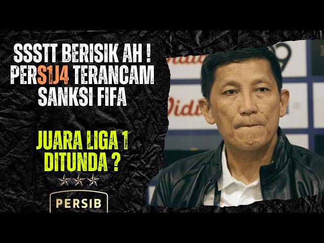 SSSTT BERISIK AH ! PERSIB FOKUS JUARA, PERSIJA MALAH TERANCAM SANKSI FIFA