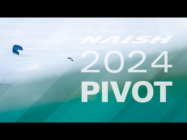 NAISH PIVOT 2024 | LIGHTER. FASTER. STIFFER. STRONGER.