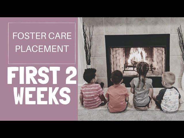 FIRST 2 WEEKS WITH A NEW FOSTER CHILD | FOSTER PARENTING VLOG