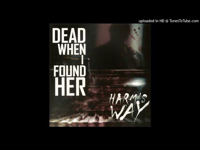 Dead When I Found Her - Fixer Fixed