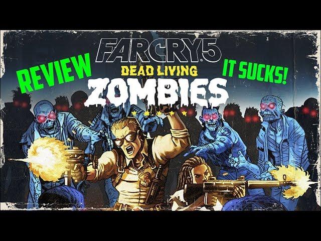 Far Cry 5: Dead Living Zombies Review - IT SUCKS!