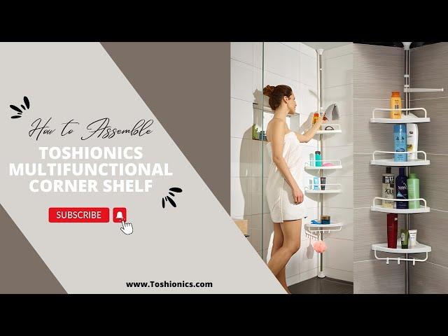 Toshionics Multifunctional Corner Shelf: Your Ultimate Assembly Tutorial for Clutter-Free Living