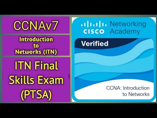 CCNAv7 | Introduction to Networks | ITN Final Skills Exam (PTSA)